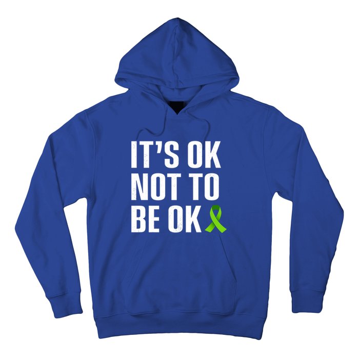 ItS Ok Not To Be Ok Gift Tal Health Awareness Gift Hoodie