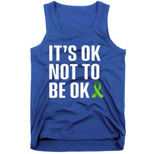 ItS Ok Not To Be Ok Gift Tal Health Awareness Gift Tank Top