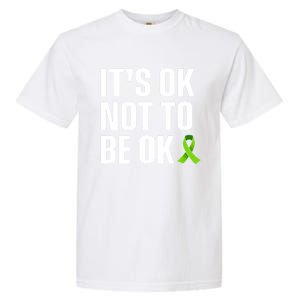 ItS Ok Not To Be Ok Gift Tal Health Awareness Gift Garment-Dyed Heavyweight T-Shirt