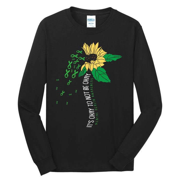 Its Ok Not To Be Ok Mental Health Awareness Sunflower Ribbon Tall Long Sleeve T-Shirt