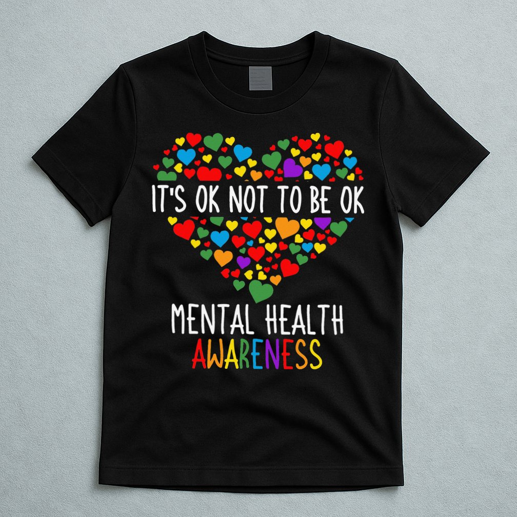 It's Ok Not To Be Ok Mental Health Awareness Green Ribbon T-Shirt
