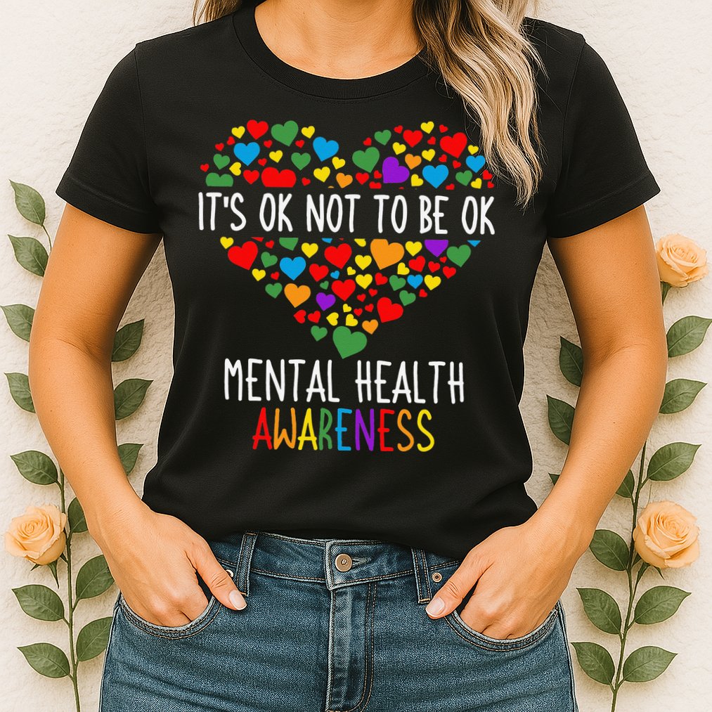 It's Ok Not To Be Ok Mental Health Awareness Green Ribbon Womens T-Shirt
