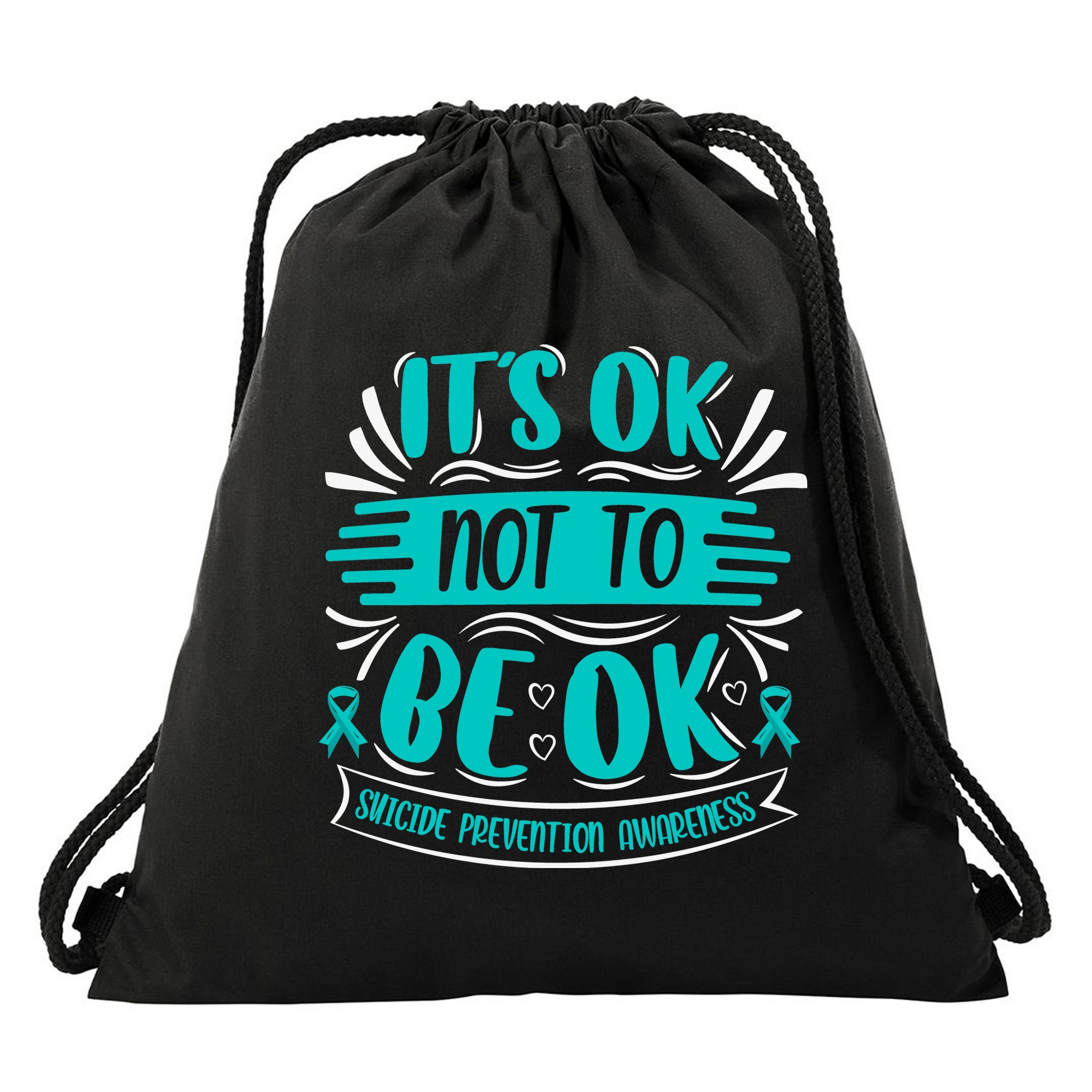 It's Ok Not To Be Ok Suicide Prevention Awareness Drawstring Bag