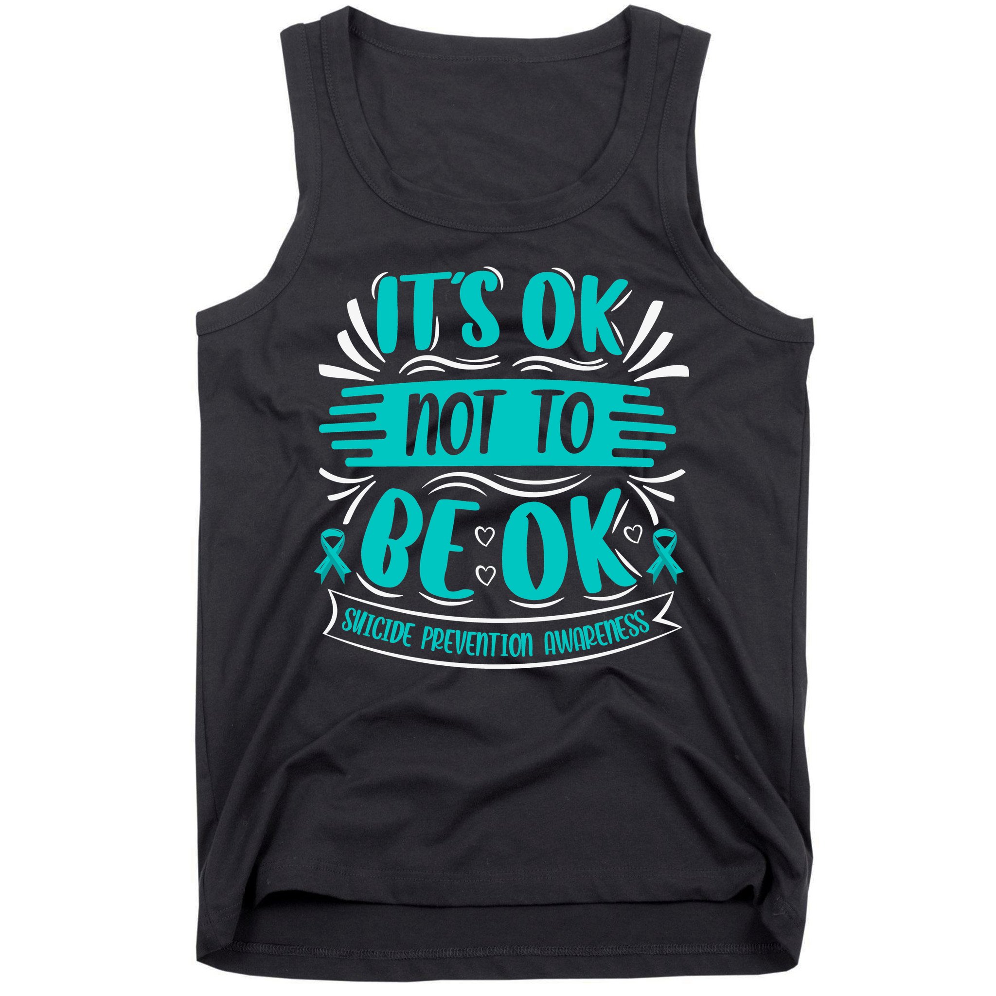 It's Ok Not To Be Ok Suicide Prevention Awareness Tank Top