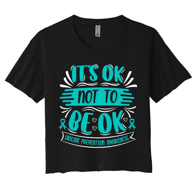 It's Ok Not To Be Ok Suicide Prevention Awareness Crop Top