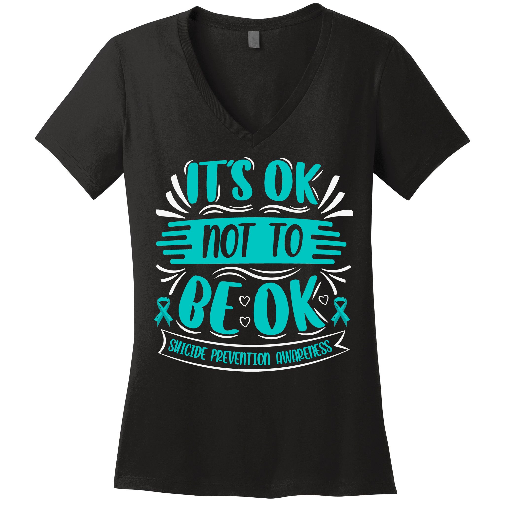 It's Ok Not To Be Ok Suicide Prevention Awareness Women's V-Neck T-Shirt