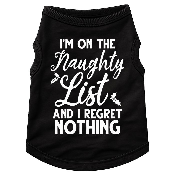IM On Naughty List And I Regret Nothing IM On Naughty List Doggie Tank