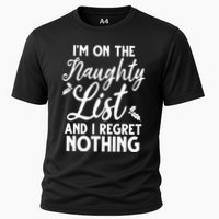 IM On Naughty List And I Regret Nothing IM On Naughty List Performance Shirt