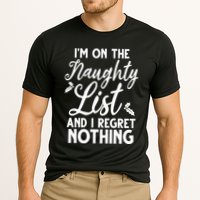 IM On Naughty List And I Regret Nothing IM On Naughty List Performance Shirt