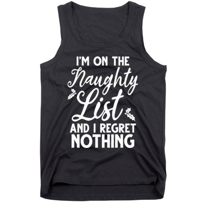 IM On Naughty List And I Regret Nothing IM On Naughty List Tank Top