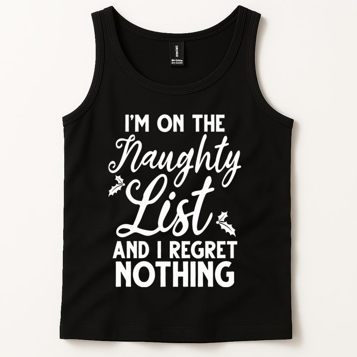 IM On Naughty List And I Regret Nothing IM On Naughty List Tank Top
