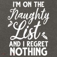 IM On Naughty List And I Regret Nothing IM On Naughty List Cotton Canvas Backpack