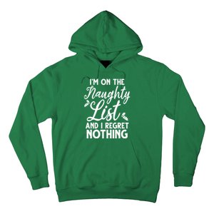 IM On Naughty List And I Regret Nothing IM On Naughty List Hoodie