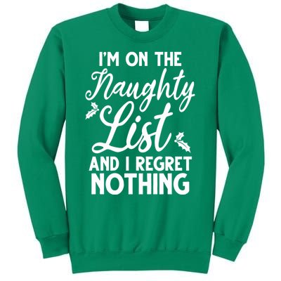 IM On Naughty List And I Regret Nothing IM On Naughty List Sweatshirt