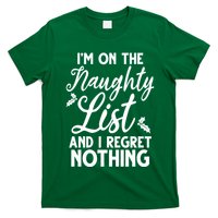 IM On Naughty List And I Regret Nothing IM On Naughty List T-Shirt