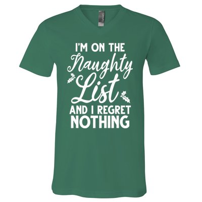 IM On Naughty List And I Regret Nothing IM On Naughty List V-Neck T-Shirt