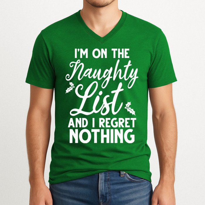 IM On Naughty List And I Regret Nothing IM On Naughty List V-Neck T-Shirt