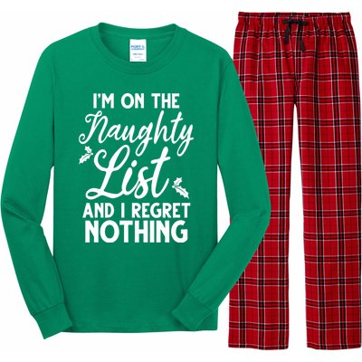 IM On Naughty List And I Regret Nothing IM On Naughty List Long Sleeve Pajama Set