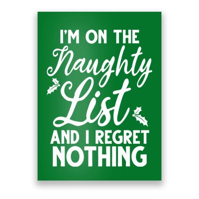 IM On Naughty List And I Regret Nothing IM On Naughty List Poster