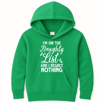 IM On Naughty List And I Regret Nothing IM On Naughty List Kids Hoodie