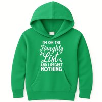 IM On Naughty List And I Regret Nothing IM On Naughty List Kids Hoodie