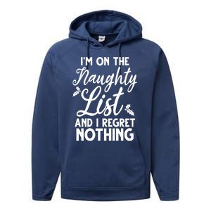 IM On Naughty List And I Regret Nothing IM On Naughty List Performance Fleece Hoodie