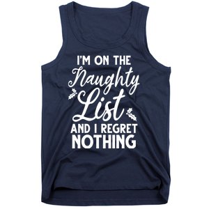 IM On Naughty List And I Regret Nothing IM On Naughty List Tank Top