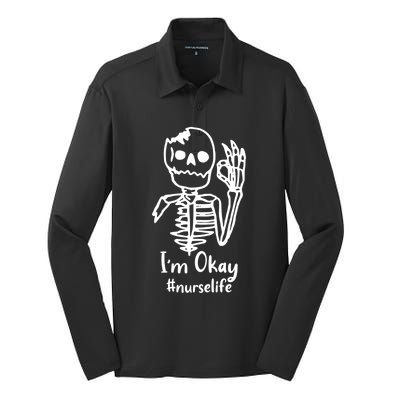 IM Okay Nurse Life Funny Skeleton Great Gift Silk Touch Performance Long Sleeve Polo