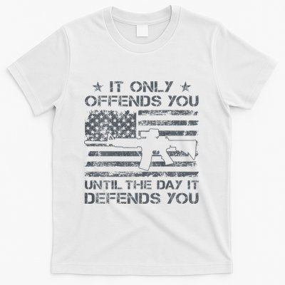 It Only Offends You Until The Day It Defends You T-Shirt