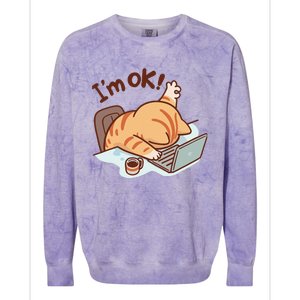 IM Ok Okay Cute Cat IM Fine Colorblast Crewneck Sweatshirt