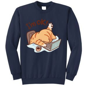 IM Ok Okay Cute Cat IM Fine Sweatshirt