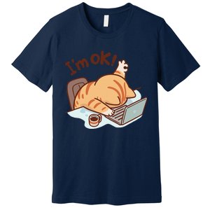 IM Ok Okay Cute Cat IM Fine Premium T-Shirt