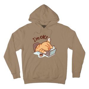 IM Ok Okay Cute Cat IM Fine Hoodie