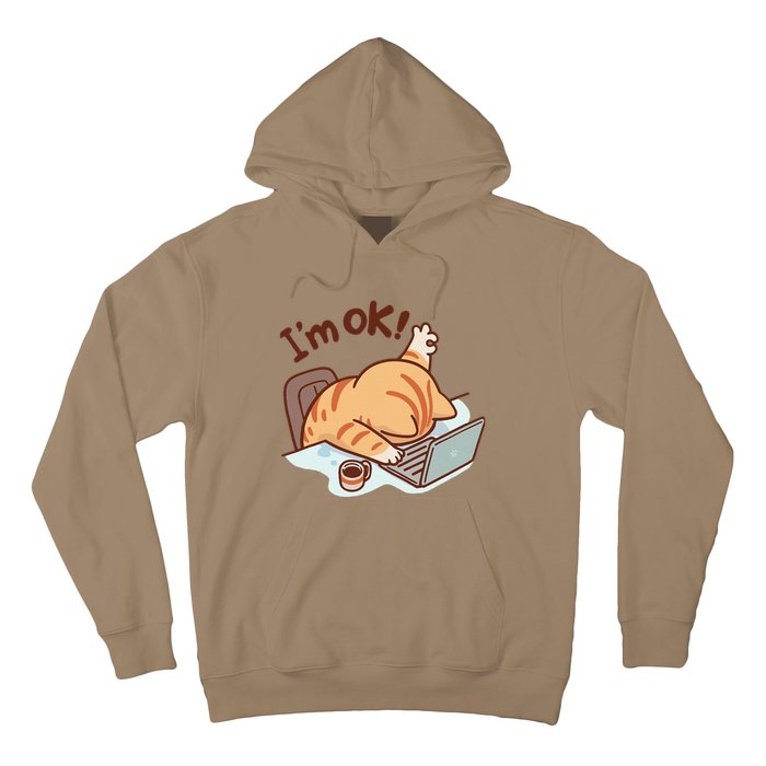 IM Ok Okay Cute Cat IM Fine Hoodie