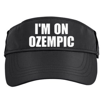 IM On Ozempic Apparel Adult Drive Performance Visor