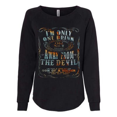 IM Only One Drink Away From The Devil Womens California Wash Sweatshirt