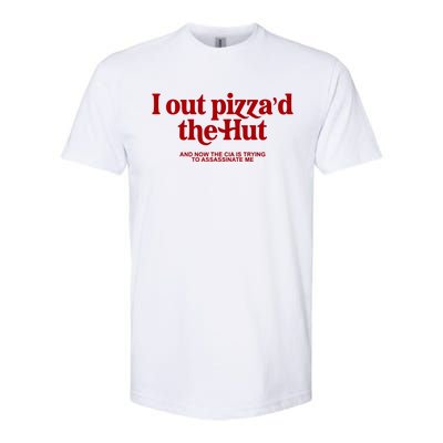 I Out Pizzad The Hut Softstyle® CVC T-Shirt