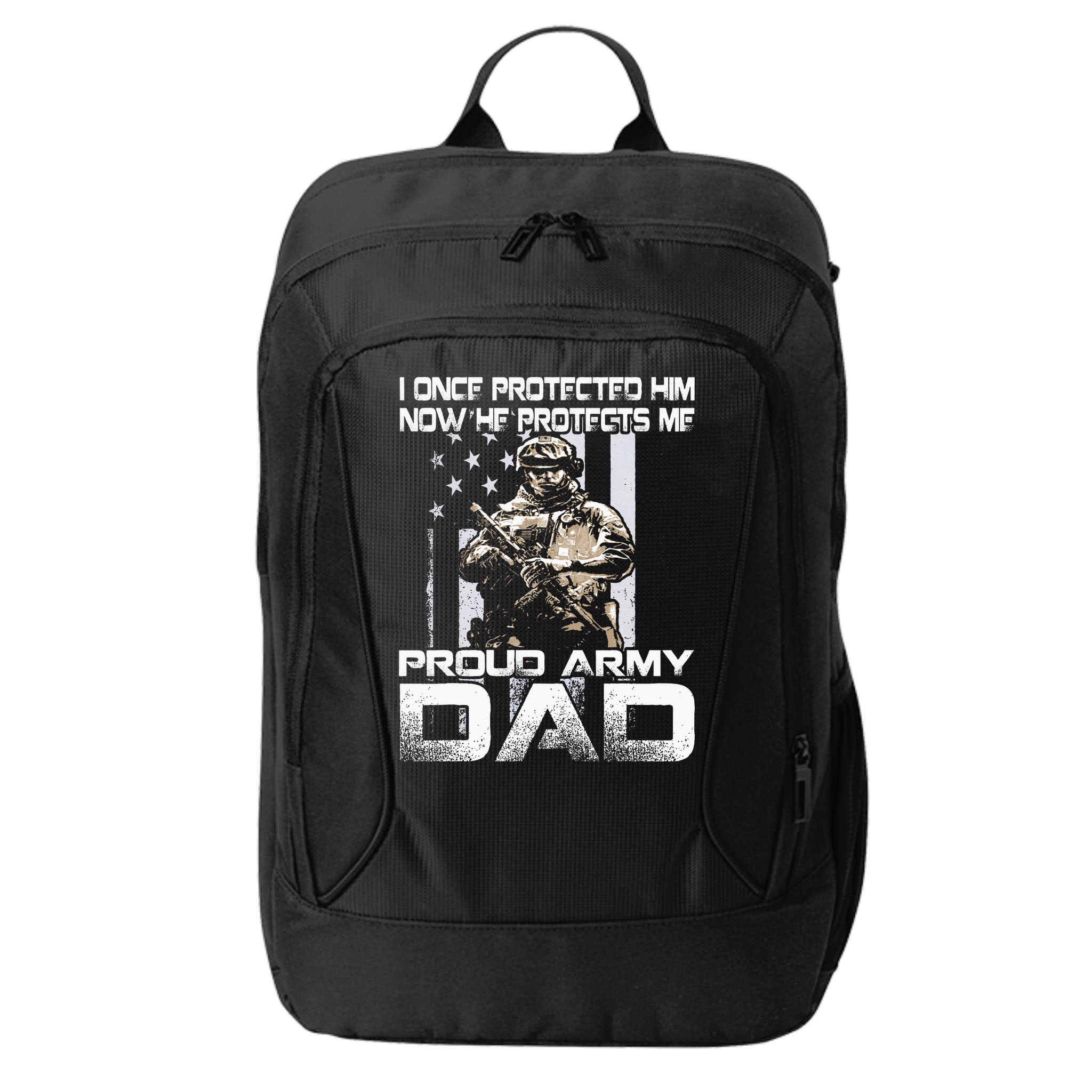I Once Protected Him Now He Protects Me Proud Army Dad City Backpack