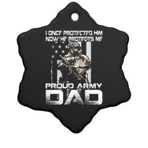 I Once Protected Him Now He Protects Me Proud Army Dad Ceramic Star Ornament