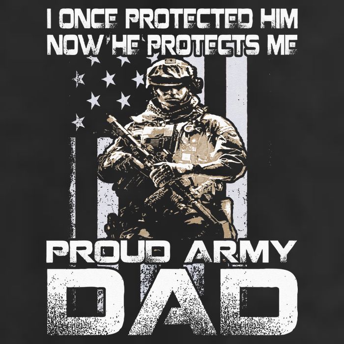 I Once Protected Him Now He Protects Me Proud Army Dad Golf Towel