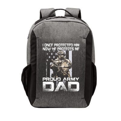 I Once Protected Him Now He Protects Me Proud Army Dad Vector Backpack