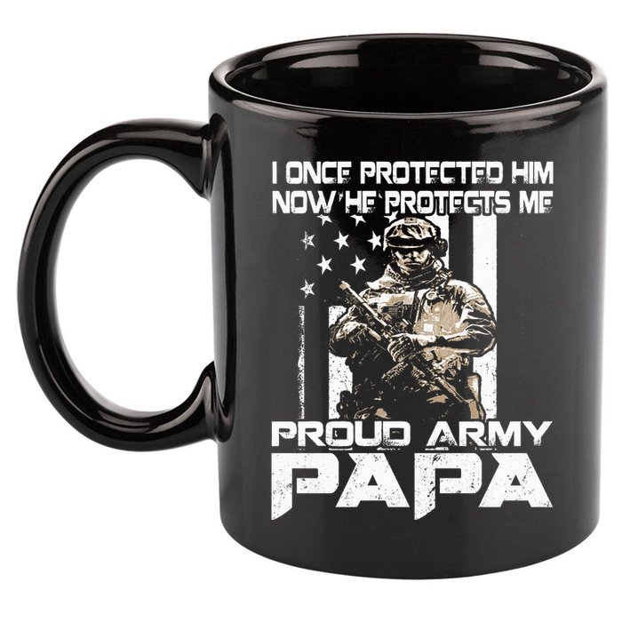 I Once Protected Him Now He Protects Me Proud Army Papa 11oz C Handle Ceramic Mug