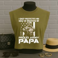I Once Protected Him Now He Protects Me Proud Army Papa Garment-Dyed Women's Muscle Tee