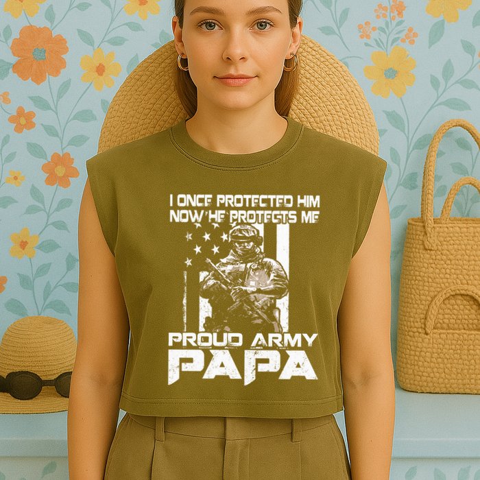 I Once Protected Him Now He Protects Me Proud Army Papa Garment-Dyed Women's Muscle Tee