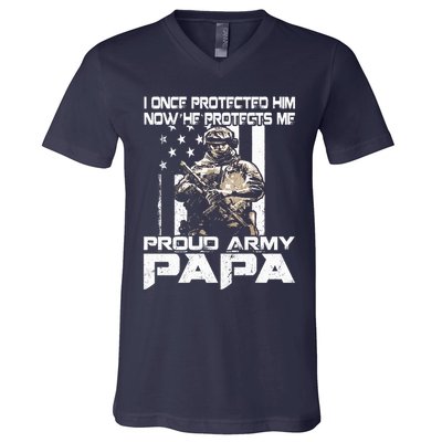 I Once Protected Him Now He Protects Me Proud Army Papa V-Neck T-Shirt