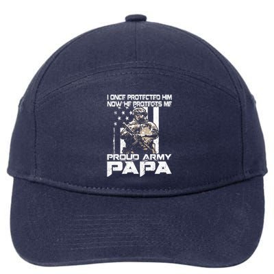 I Once Protected Him Now He Protects Me Proud Army Papa 7-Panel Snapback Hat