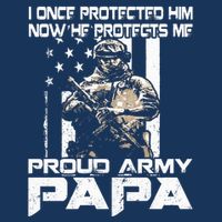 I Once Protected Him Now He Protects Me Proud Army Papa Flatbill Hat
