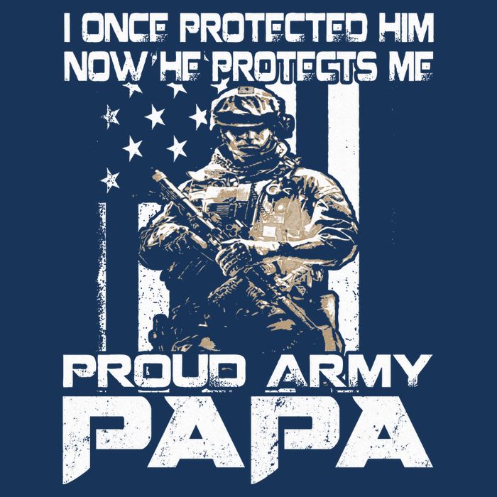 I Once Protected Him Now He Protects Me Proud Army Papa Flatbill Hat