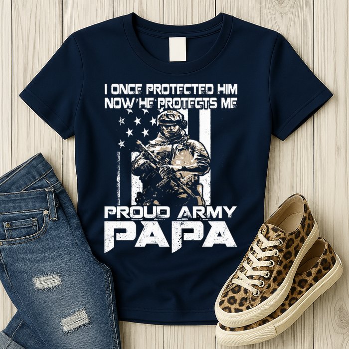 I Once Protected Him Now He Protects Me Proud Army Papa Womens T-Shirt