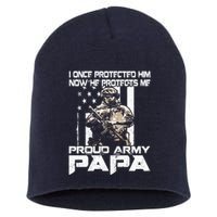 I Once Protected Him Now He Protects Me Proud Army Papa Short Acrylic Beanie